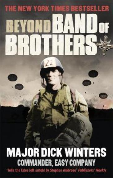 Beyond Band of Brothers - Dick Winters - Cole C Kingseed
