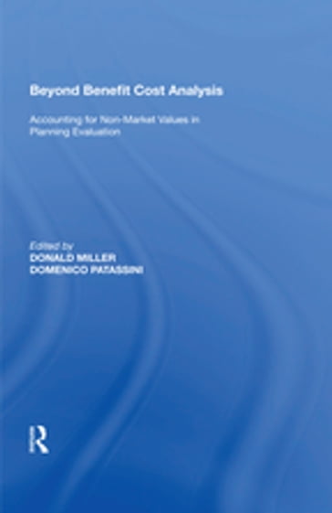 Beyond Benefit Cost Analysis - Domenico Patassini - Donald Miller