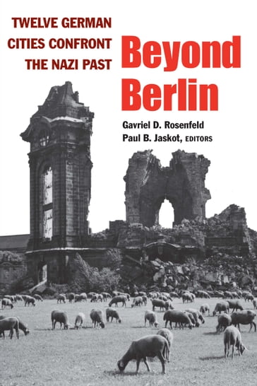 Beyond Berlin - Gavriel D. Rosenfeld