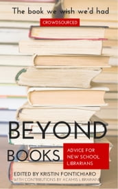 Beyond Books: Advice for New School Librarians