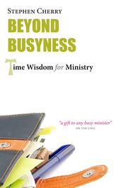 Beyond Busyness