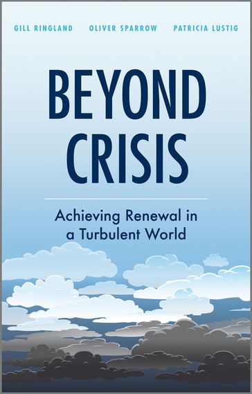 Beyond Crisis - Gill G. Ringland - Oliver Sparrow - Patricia Lustig