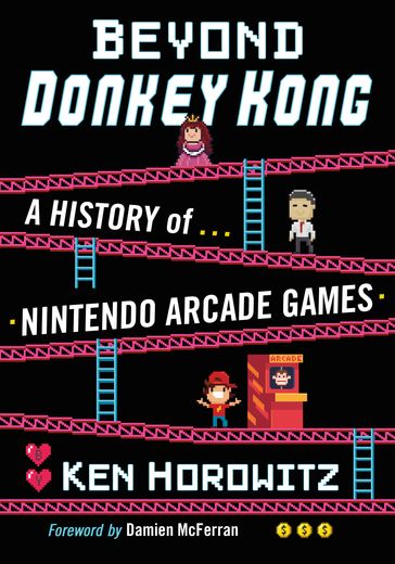 Beyond Donkey Kong - Ken Horowitz