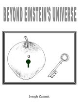 Beyond Einstein s Universe