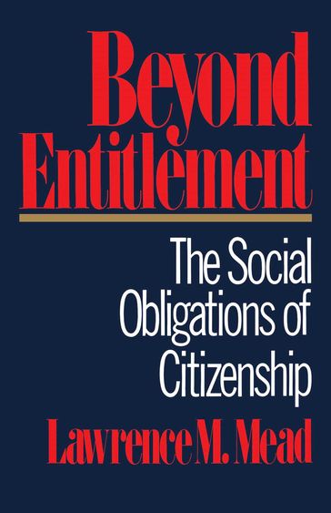 Beyond Entitlement - Lawrence M. Mead