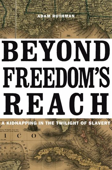 Beyond Freedom's Reach - Adam Rothman