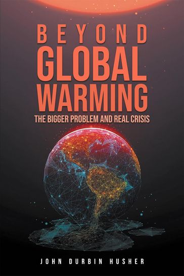 Beyond Global Warming - John Durbin Husher