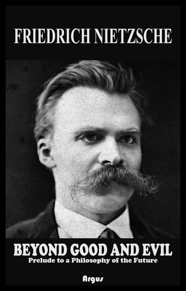 Beyond Good and Evil - Friedrich Nietzsche