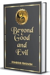 Beyond Good and Evil