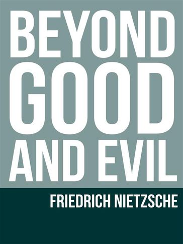 Beyond Good and Evil - Friedrich Nietzsche