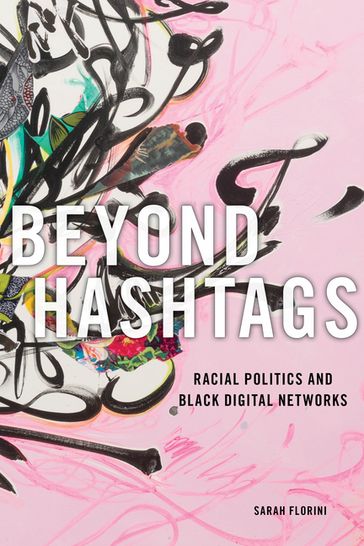 Beyond Hashtags - Sarah Florini