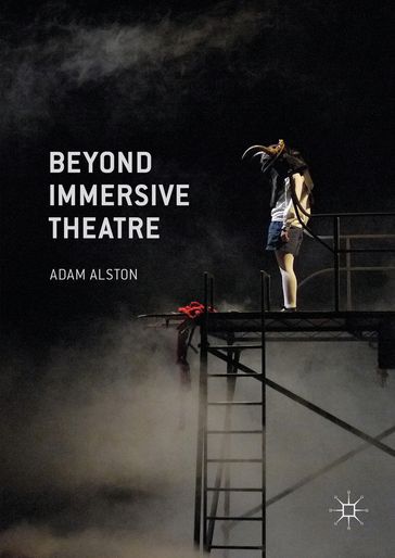 Beyond Immersive Theatre - Adam Alston