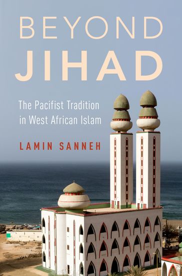 Beyond Jihad - Lamin Sanneh