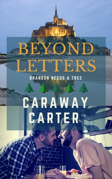 Beyond Letters: Brandon Needs a Tree - Caraway Carter