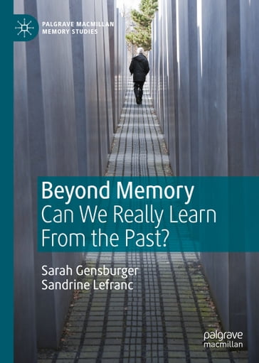 Beyond Memory - Sandrine Lefranc - Sarah Gensburger