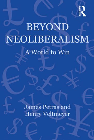 Beyond Neoliberalism - Henry Veltmeyer - Petras James