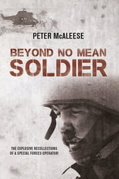 Beyond No Mean Soldier