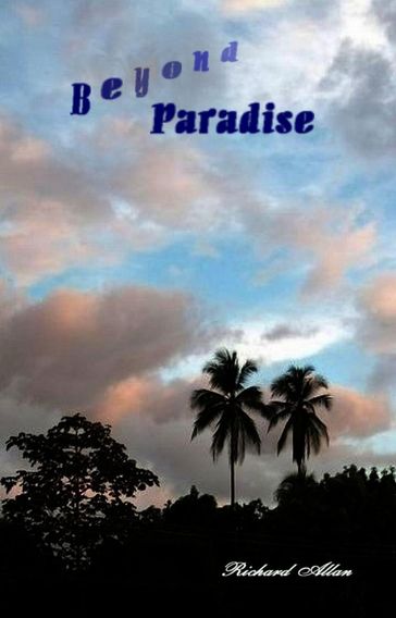 Beyond Paradise - Richard Allan