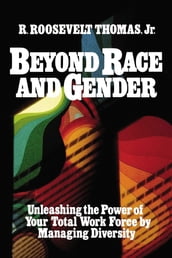 Beyond Race and Gender