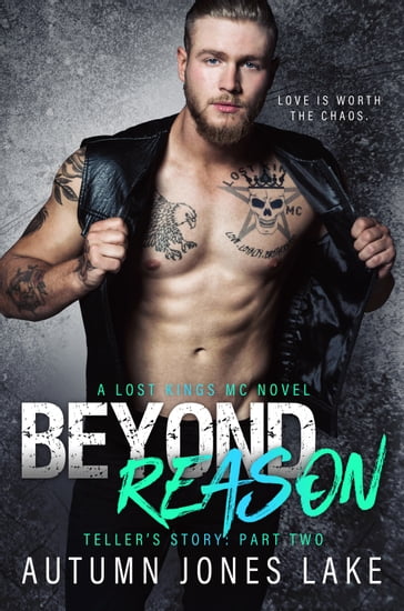 Beyond Reason: Teller's Story, Part Two - Autumn Jones Lake