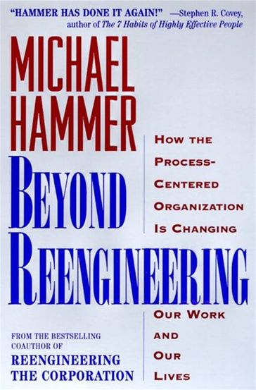 Beyond Reengineering - Michael Hammer