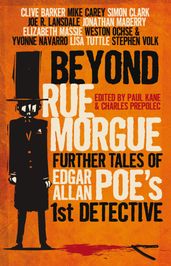 Beyond Rue Morgue: Further Tales of Edgar Allan Poe