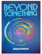 Beyond Something