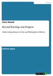 Beyond Teleology and Progress