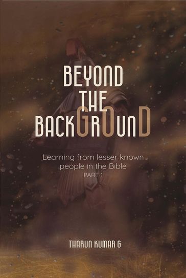 Beyond The Background - Tharun Kumar G