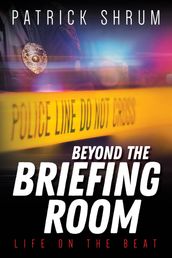 Beyond The Briefing Room