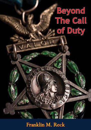 Beyond The Call of Duty - Franklin M. Reck