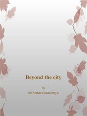Beyond The City