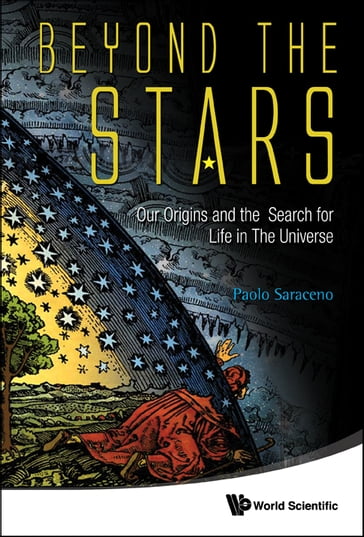 Beyond The Stars: Our Origins And The Search For Life In The Universe - Paolo Saraceno - David L Goodstein