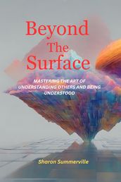 Beyond The Surface