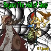 Beyond The Wall of Sleep