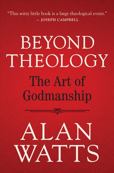 Beyond Theology - Alan Watts