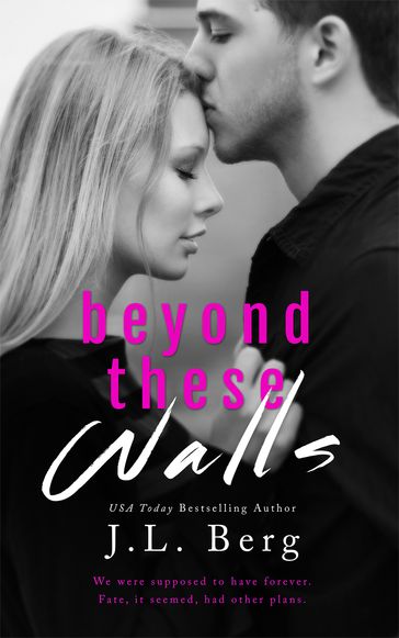 Beyond These Walls - J.L. Berg