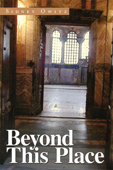 Beyond This Place - Sidney Owitz