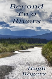 Beyond Two Rivers