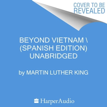 Beyond Vietnam \ Más allá de Vietnam (Spanish edition) - Martin Luther King