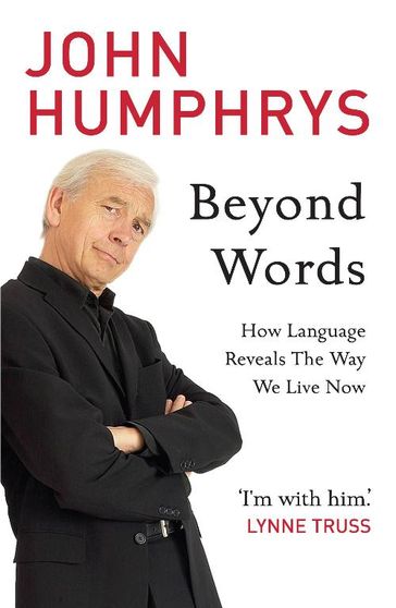 Beyond Words - John Humphrys