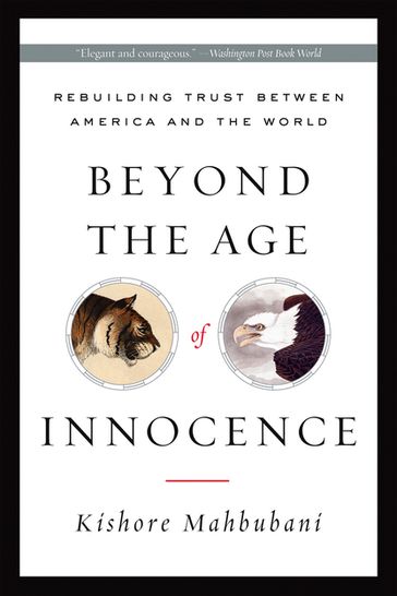Beyond the Age of Innocence - Kishore Mahbubani