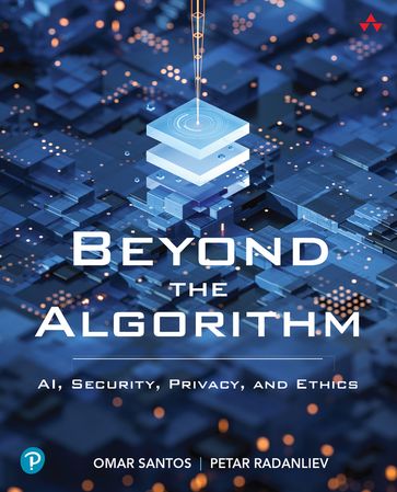 Beyond the Algorithm - Omar Santos - Petar Radanliev