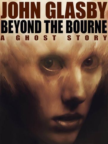 Beyond the Bourne - John Glasby