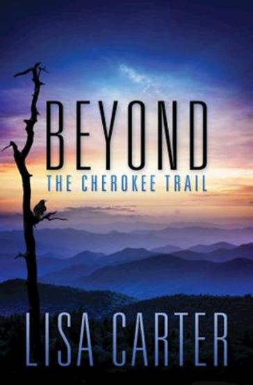 Beyond the Cherokee Trail - Lisa Carter