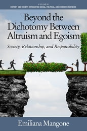 Beyond the Dichotomy Between Altruism and Egoism