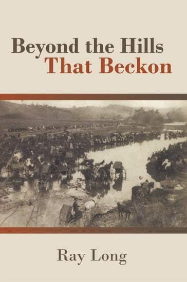 Beyond the Hills That Beckon - Ray Long