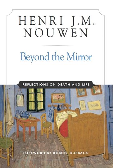 Beyond the Mirror - Henri J. M. Nouwen