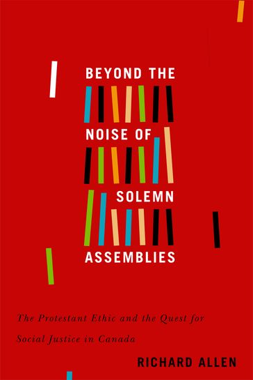 Beyond the Noise of Solemn Assemblies - Allen Richard