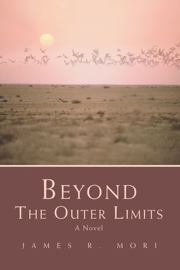 Beyond the Outer Limits - James R. Mori